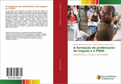 A formação de professores de línguas e o PIBID - Silva, Kleber Aparecido da;Roque-Faria, Helenice Joviano