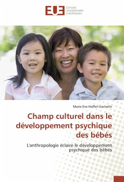 Champ culturel dans le développement psychique des bébés - Hoffet-Gachelin, Marie-Eve