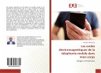 Les ondes électromagnétiques de la téléphonie mobile dans mon corps