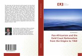 Pan-Africanism and the Gold Coast Nationalism from the Origins to 1960