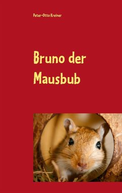 Bruno der Mausbub - Kreiner, Peter-Otto