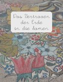 Das Vertrauen der Erde in die Samen (eBook, ePUB)