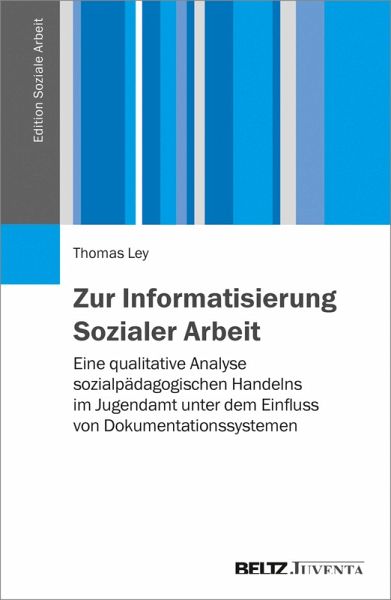 Zur Informatisierung Sozialer Arbeit (eBook, PDF)