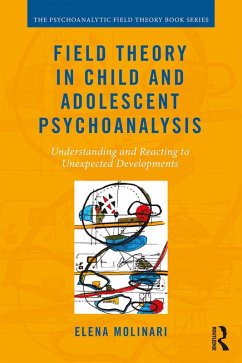 Cover Field Theory in Child and Adolescent Psychoanalysis (eBook, ePUB)