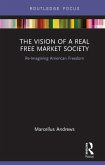 The Vision of a Real Free Market Society (eBook, ePUB)
