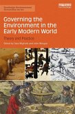 Governing the Environment in the Early Modern World (eBook, ePUB)