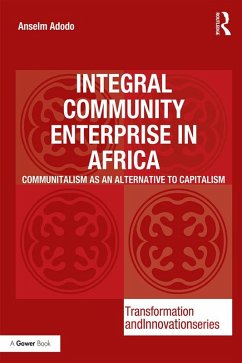 Integral Community Enterprise in Africa (eBook, ePUB) - Adodo, Anselm