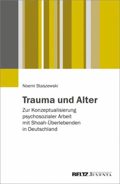Trauma und Alter (eBook, PDF) - Staszewski, Noemi