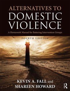 Alternatives to Domestic Violence (eBook, ePUB) - Fall, Kevin A.; Howard, Shareen; Howard, Shareen