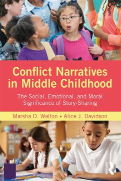 Conflict Narratives in Middle Childhood (eBook, ePUB) - Walton, Marsha D.; Davidson, Alice J.