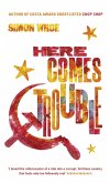 Here Comes Trouble (eBook, ePUB)