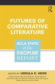 Futures of Comparative Literature (eBook, PDF)