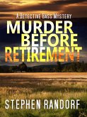 Murder Before Retirement (A Detective Bass Mystery) (eBook, ePUB)