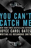 You Can't Catch Me (eBook, ePUB)