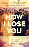 How I Lose You (eBook, ePUB)