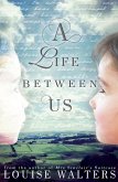 Life Between Us (eBook, ePUB)