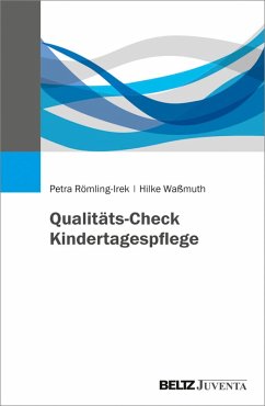 Qualitäts-Check Kindertagespflege (eBook, PDF) - Römling-Irek, Petra; Waßmuth, Hilke