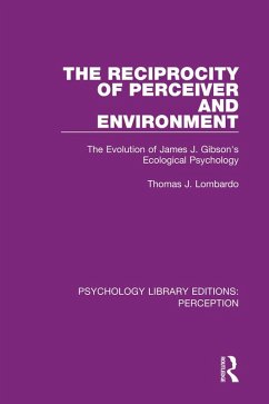 The Reciprocity of Perceiver and Environment (eBook, PDF) - Lombardo, Thomas J.