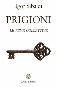 Prigioni (eBook, ePUB) - Sibaldi, Igor