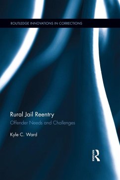 Rural Jail Reentry (eBook, ePUB) - Ward, Kyle C.