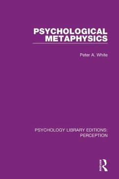 Psychological Metaphysics (eBook, PDF) - White, Peter A.