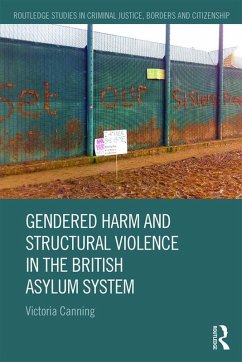 Gendered Harm and Structural Violence in the British Asylum System (eBook, ePUB) - Canning, Victoria