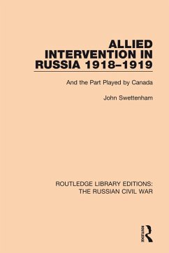 Allied Intervention in Russia 1918-1919 (eBook, ePUB) - Swettenham, John