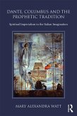 Dante, Columbus and the Prophetic Tradition (eBook, ePUB)