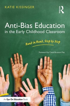 Anti-Bias Education in the Early Childhood Classroom (eBook, PDF) - Kissinger, Katie