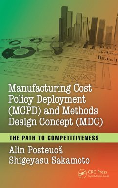 Manufacturing Cost Policy Deployment (MCPD) and Methods Design Concept (MDC) (eBook, PDF) - Posteuca, Alin; Sakamoto, Shigeyasu