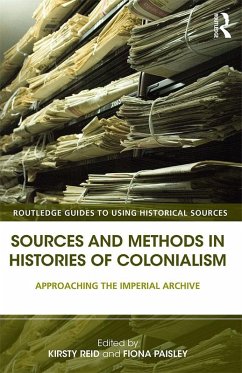Sources and Methods in Histories of Colonialism (eBook, ePUB)