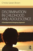 Discrimination in Childhood and Adolescence (eBook, ePUB) Discrimination in Childhood and Adolescence (eBook, ePUB)