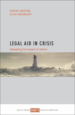 Legal Aid in Crisis (eBook, ePUB) - Moore, Sarah; Newbury, Alex