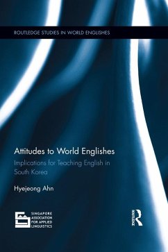 Attitudes to World Englishes (eBook, PDF) - Ahn, Hyejeong