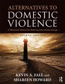 Alternatives to Domestic Violence (eBook, PDF)