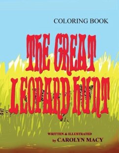 The Great Leopard Hunt Coloring Book - Macy, Carolyn