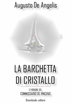 La barchetta di cristallo (eBook, ePUB) - De Angelis, Augusto