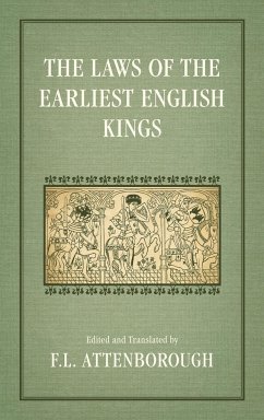 The Laws of the Earliest English Kings (1922)
