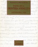 Poética de la frontera andaluza : (Antequera, 1424)