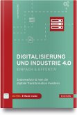 Digitalisierung und Industrie 4.0 - einfach und effektiv