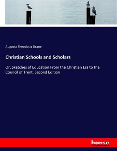 Christian Schools and Scholars - Drane, Augusta Theodosia