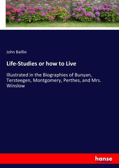 Life-Studies or how to Live - Baillie, John