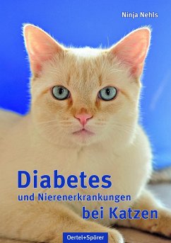 Diabetes und Nierenerkrankungen bei Katzen - Nehls, Ninja