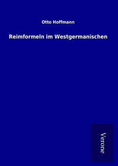 Reimformeln im Westgermanischen