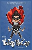 THE BAD BABY CHRONICLES THE BAD BABY CHRONICLES