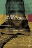Sul cinema e altre imperfezioni Sul cinema e altre imperfezioni