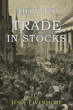 How to Trade In Stocks - Livermore, Jesse