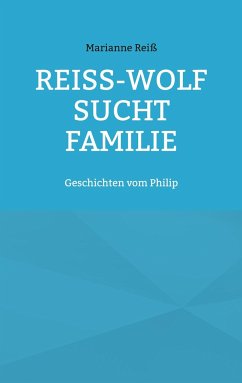 Reiß-Wolf sucht Familie - Reiß, Marianne