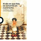El día en que Edu se convirtió en cucaracha