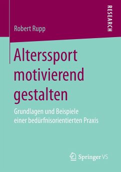 Alterssport motivierend gestalten - Rupp, Robert